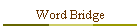 Word Bridge